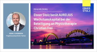 Ebner Stolz berät AURELIUS Wachstumskapital bei der Beteiligung an Physiotherapie Christian Frei