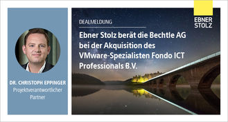 Ebner Stolz berät die Bechtle AG bei der Akquisition des VMware-Spezialisten Fondo ICT Professionals B.V. 