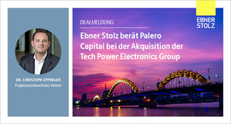 Ebner Stolz berät die palero Gruppe bei der Akquisition der Tech Power Electronics Group