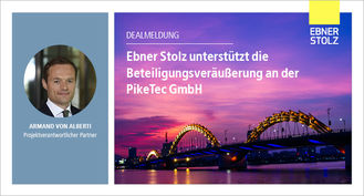 Ebner Stolz unterstützt die Beteiligungsveräußerung an der PikeTec GmbH