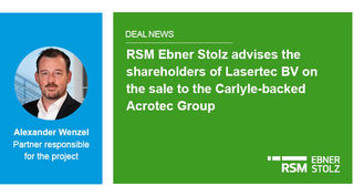 RSM Ebner Stolz advises Lasertec BV on the sale to the Carlyle-backed Acrotec Group