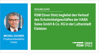 RSM Ebner Stolz begleitet den Verkauf des Schulmöbelgeschäftes der HABA Sales GmbH  Co. KG in der Lutherstadt Eisleben 