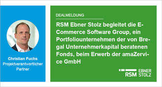 RSM Ebner Stolz begleitet die E-Commerce Software Group, ein Portfoliounternehmen der von Bregal Unternehmerkapital beratenen Fonds, beim Erwerb der amaZervice GmbH  