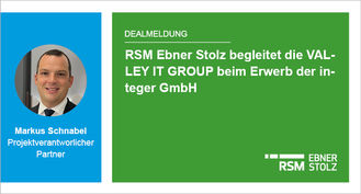 RSM Ebner Stolz begleitet die VALLEY IT GROUP beim Erwerb der integer GmbH  