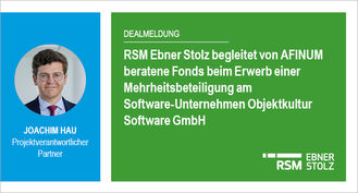 RSM Ebner Stolz begleitet von AFINUM beratene Fonds beim Erwerb einer Mehrheitsbeteiligung am Software-Unternehmen Objektkultur Software GmbH