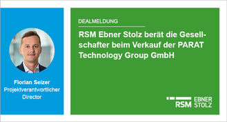 RSM Ebner Stolz berät die Gesellschafter beim Verkauf der PARAT Technology Group GmbH