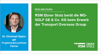 RSM Ebner Stolz berät die MOSOLF SE  Co. KG beim Erwerb der Transport Overseas Group