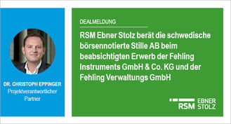 RSM Ebner Stolz berät die schwedische börsennotierte Stille AB beim beabsichtigten Erwerb der Fehling Instruments GmbH  Co. KG und der Fehling Verwaltungs GmbH 