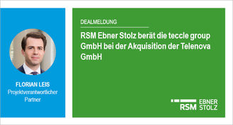 RSM Ebner Stolz berät die teccle group GmbH bei der Akquisition der Telenova GmbH  