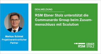 RSM Ebner Stolz unterstützt die Communardo Group beim Zusammenschluss mit Scolution