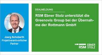 RSM Ebner Stolz unterstützt die Greenovis Group bei der Übernahme der Rottmann GmbH 