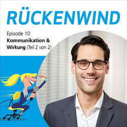 Rückenwind Podcast Kommunikation  Wirkung